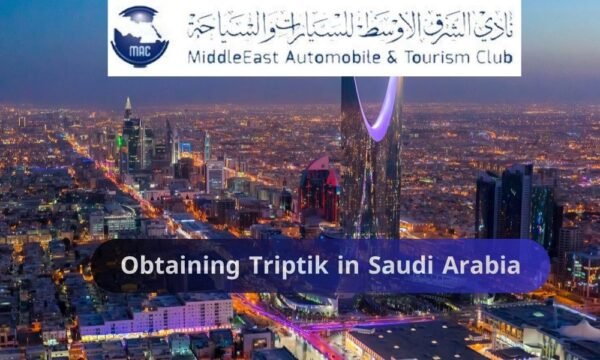 Obtaining Triptik in Saudi Arabia