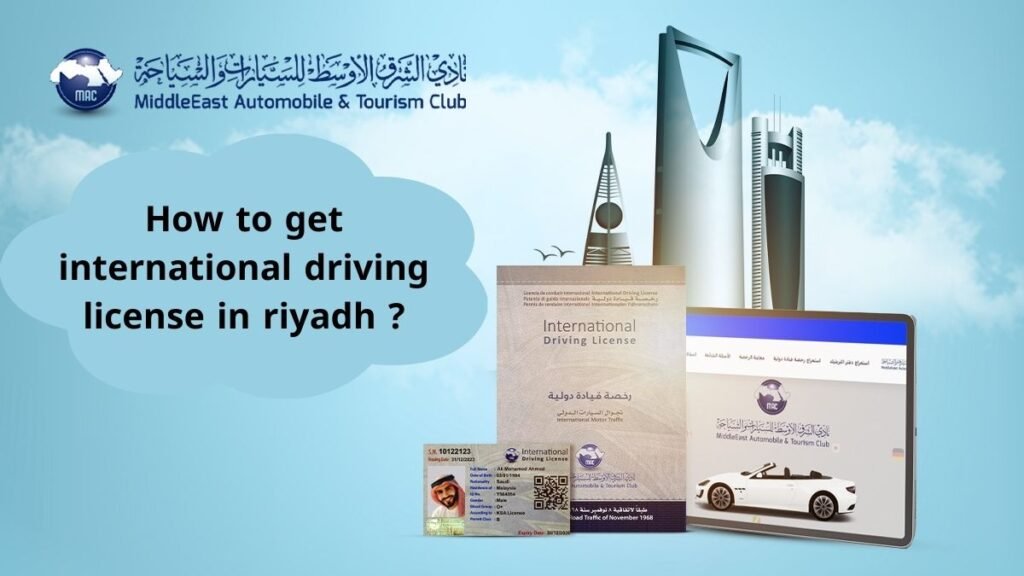 how to get international driving license in riyadh